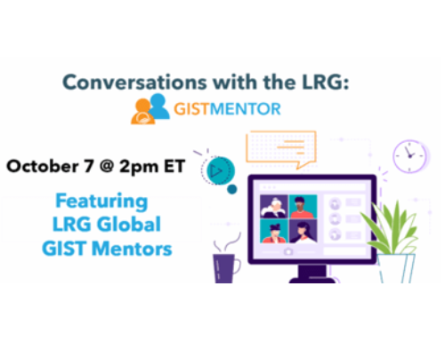Conversations with the LRG: International GIST Mentors