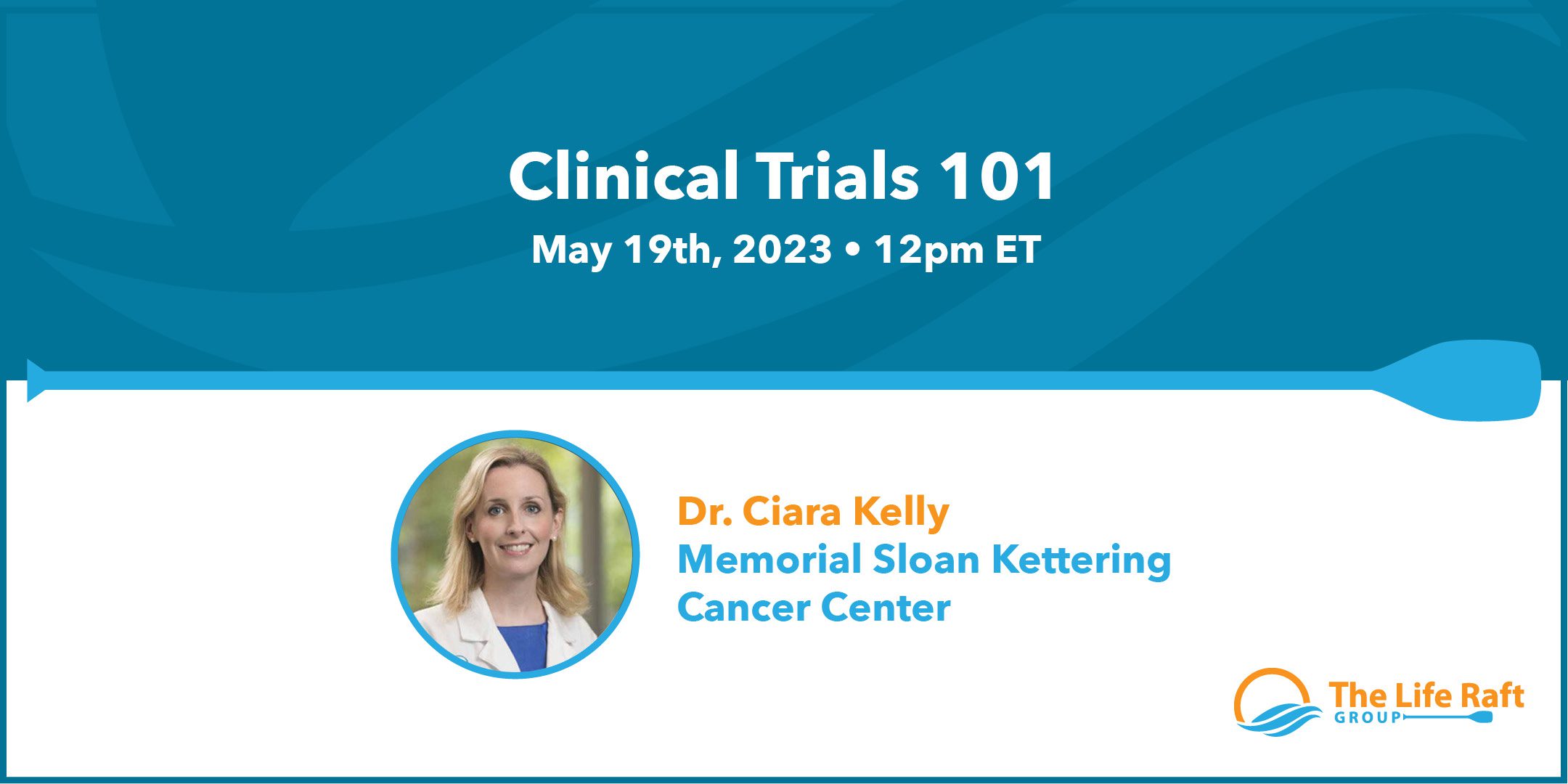 Dr. Ciara Kelly Clinical Trials 101 webinar 5-19-23