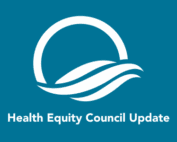 Health Equity Council Update post image